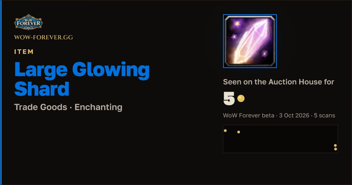 The preview card for Large Glowing Shard