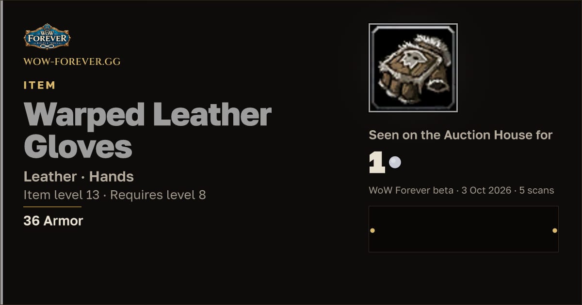 The preview card for Warped Leather Gloves