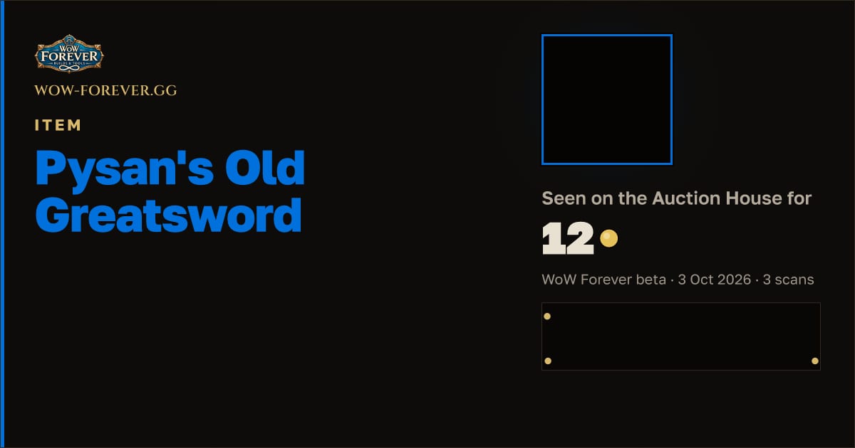 The preview card for Pysan's Old Greatsword