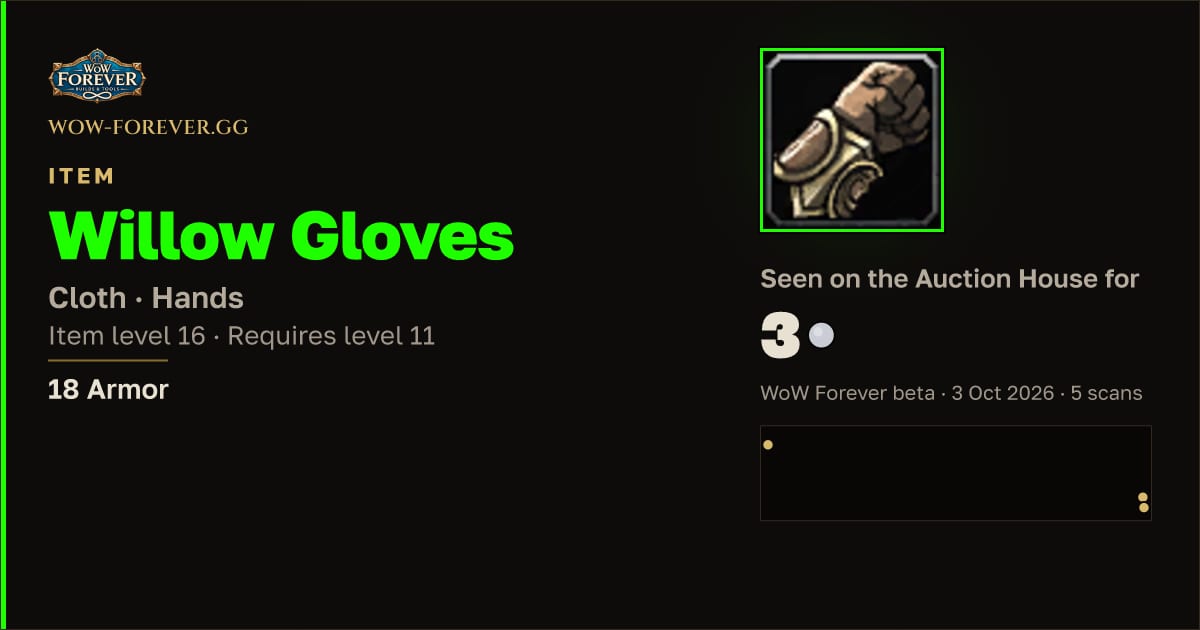 The preview card for Willow Gloves