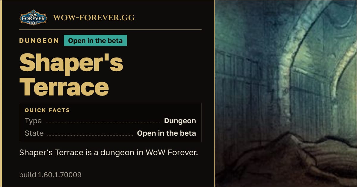 The preview card for Shaper's Terrace - WoW Forever Dungeon