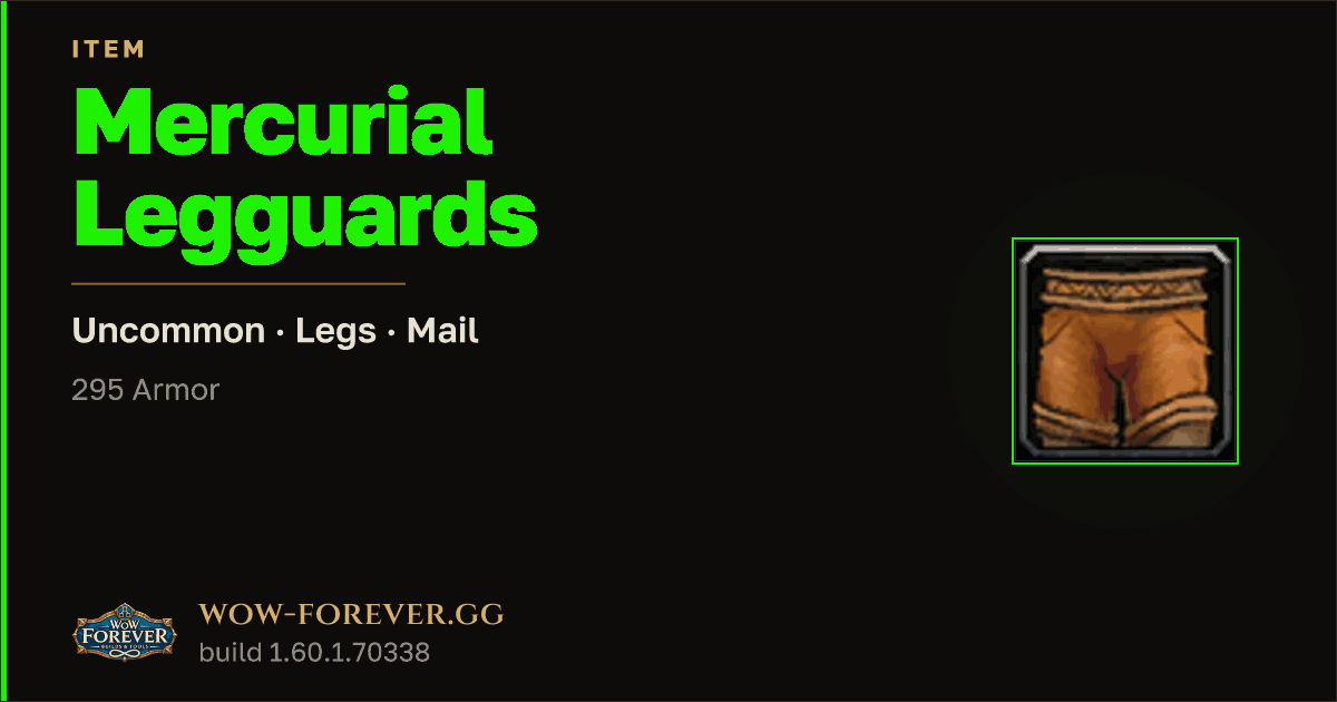 The preview card for Mercurial Legguards