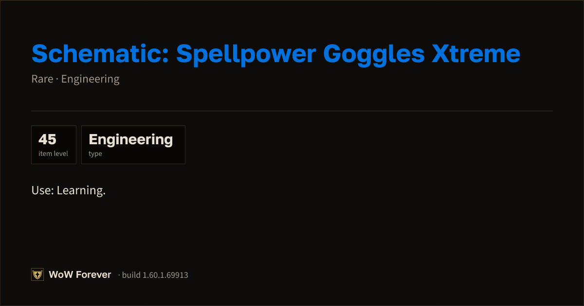 The preview card for Schematic: Spellpower Goggles Xtreme - WoW Forever Item