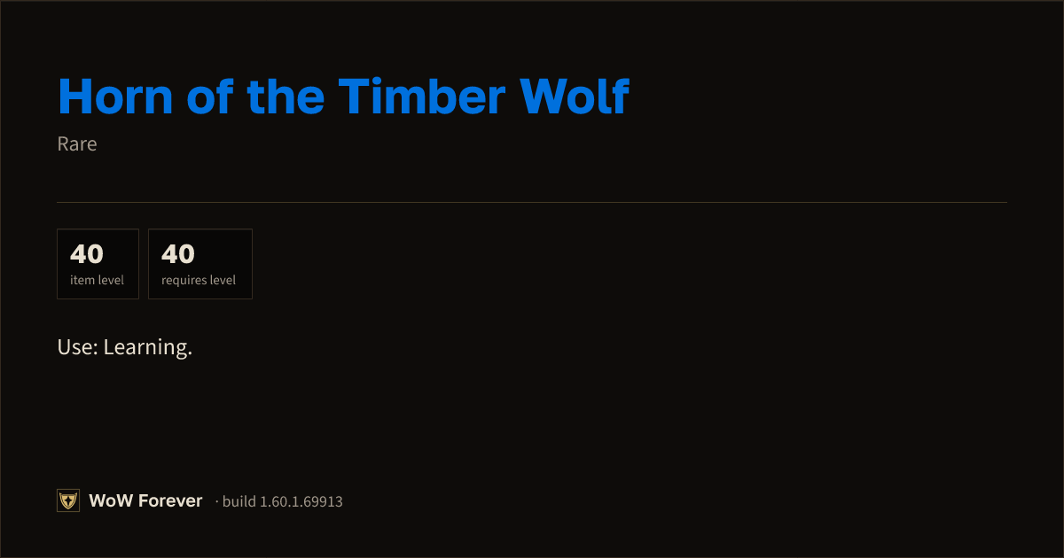 The preview card for Horn of the Timber Wolf - Rare Item, Item Level 40