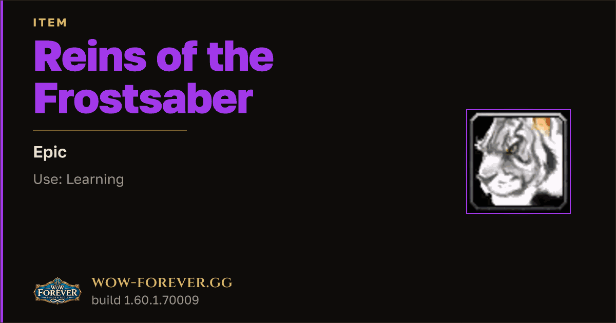 The preview card for Reins of the Frostsaber - Epic Item, Item Level 60