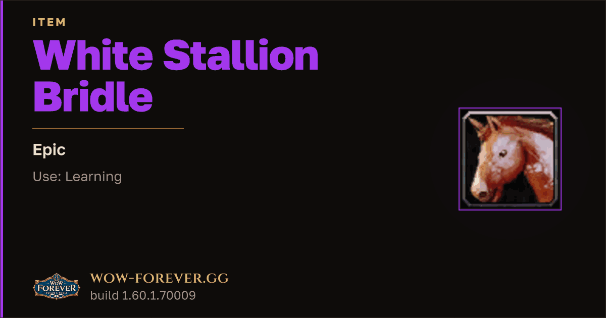The preview card for White Stallion Bridle - Epic Item, Item Level 60