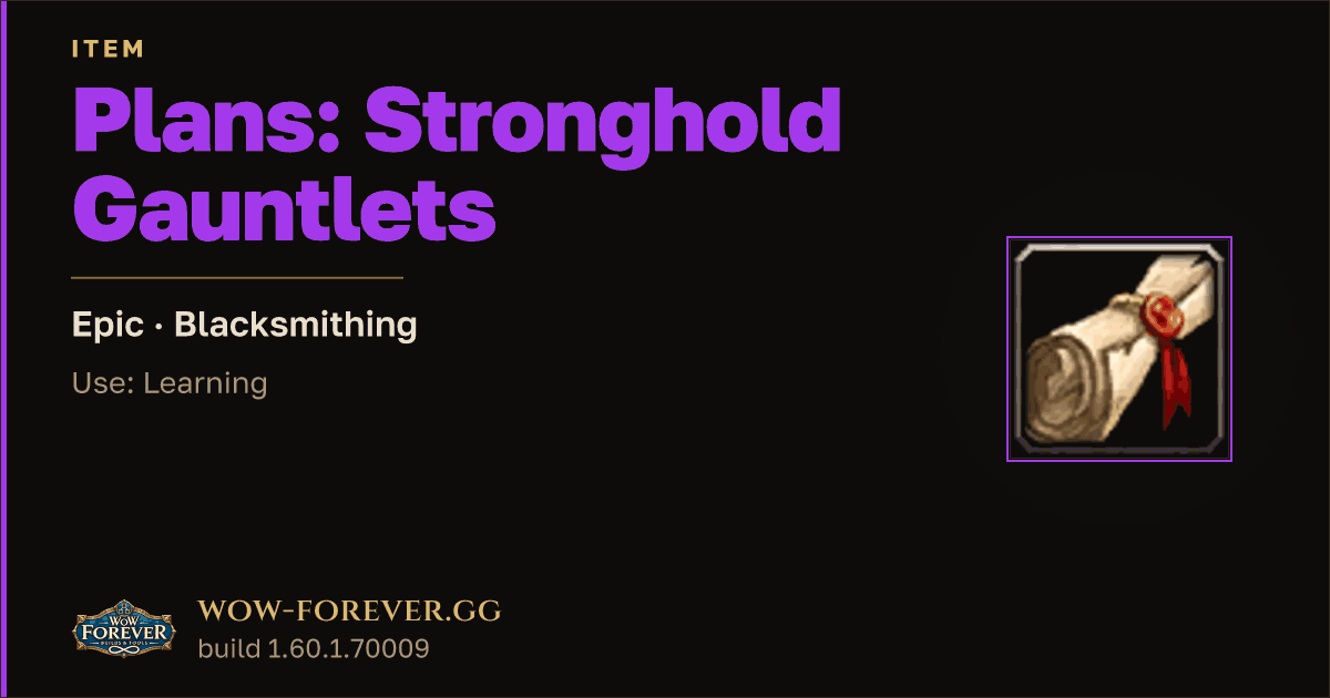 The preview card for Plans: Stronghold Gauntlets - WoW Forever Item