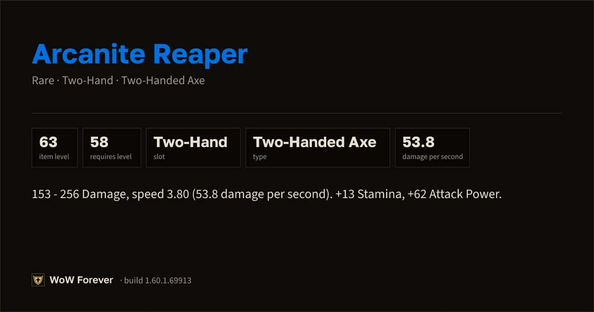 The preview card for Arcanite Reaper - Rare Two-Hand Axe, Item Level 63