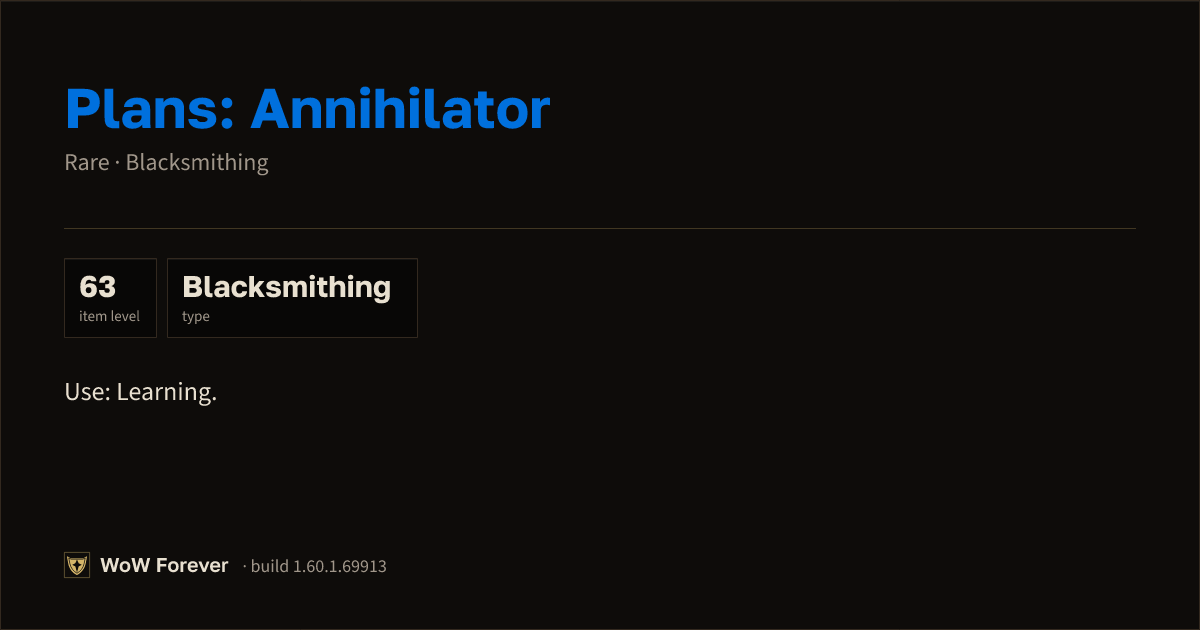 The preview card for Plans: Annihilator - Rare Blacksmithing Recipe