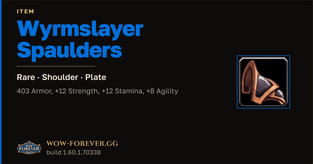 The preview card for Wyrmslayer Spaulders