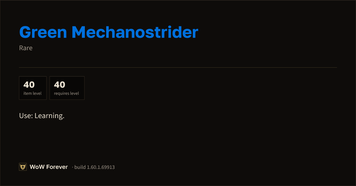 The preview card for Green Mechanostrider - Rare Item, Item Level 40