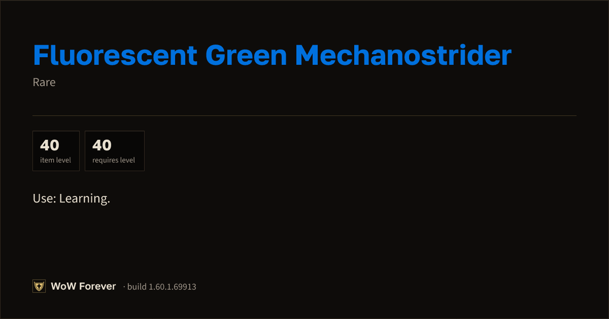 The preview card for Fluorescent Green Mechanostrider - Rare Item