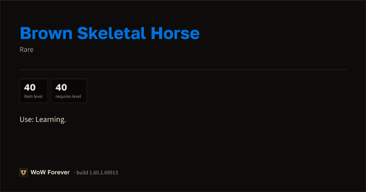 The preview card for Brown Skeletal Horse - Rare Item, Item Level 40