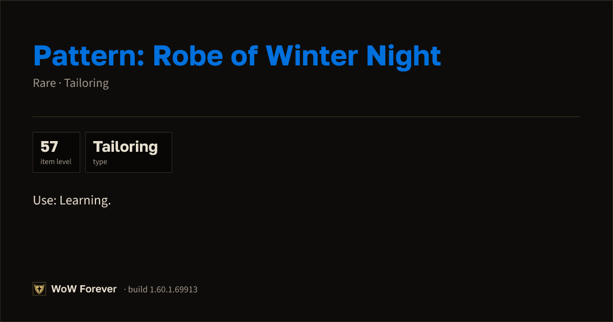 The preview card for Pattern: Robe of Winter Night - WoW Forever Item