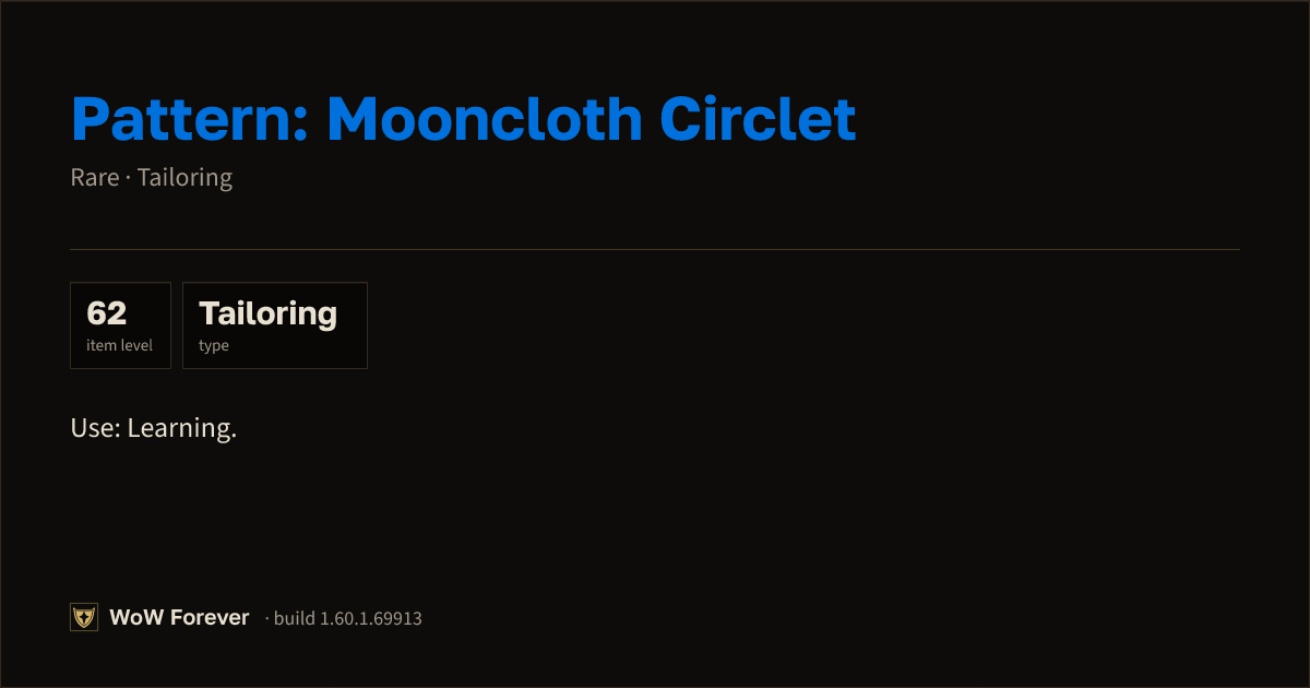 The preview card for Pattern: Mooncloth Circlet - Rare Tailoring Recipe