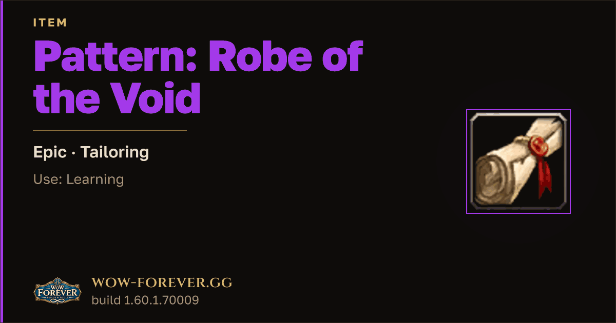 The preview card for Pattern: Robe of the Void - Epic Tailoring Recipe