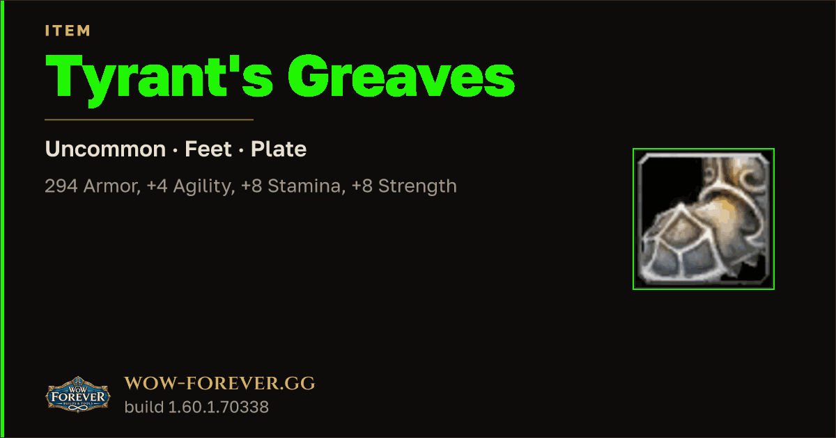 The preview card for Tyrant's Greaves