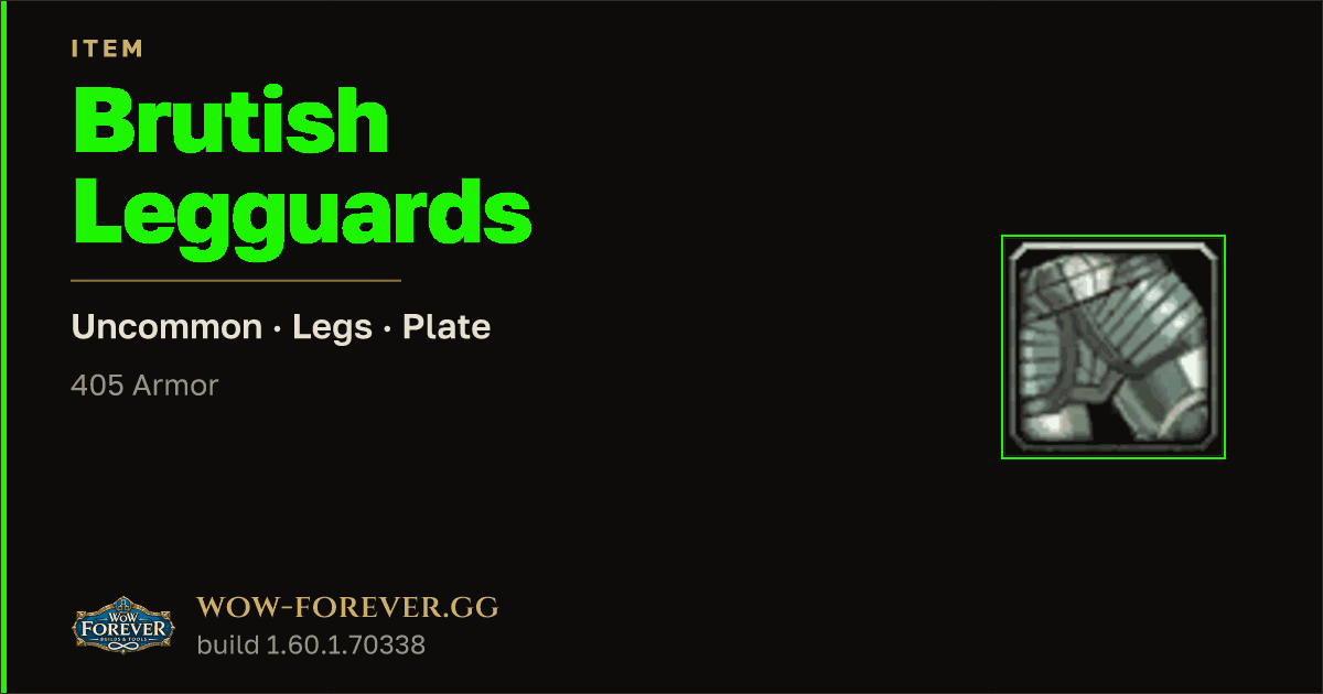 The preview card for Brutish Legguards