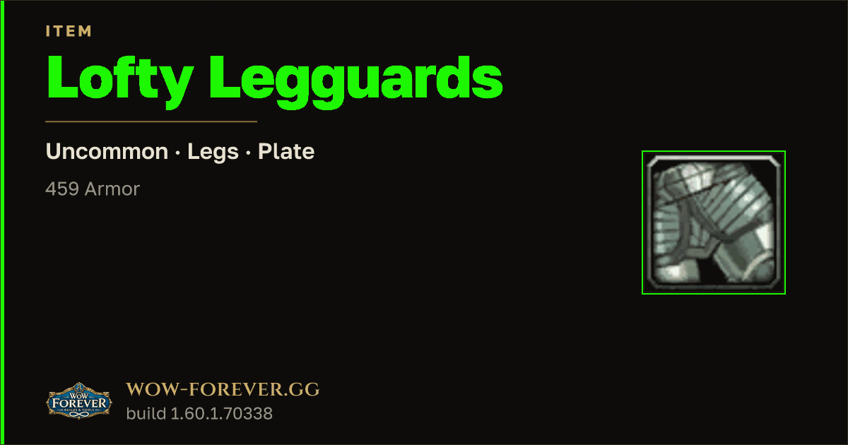 The preview card for Lofty Legguards