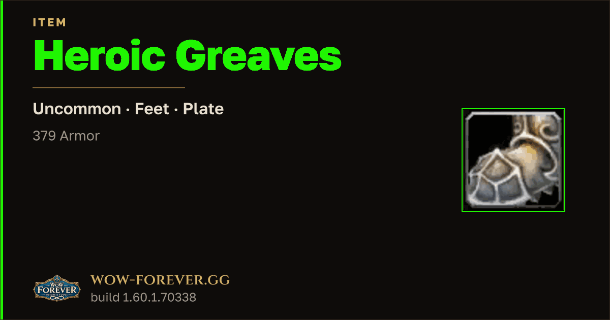 The preview card for Heroic Greaves