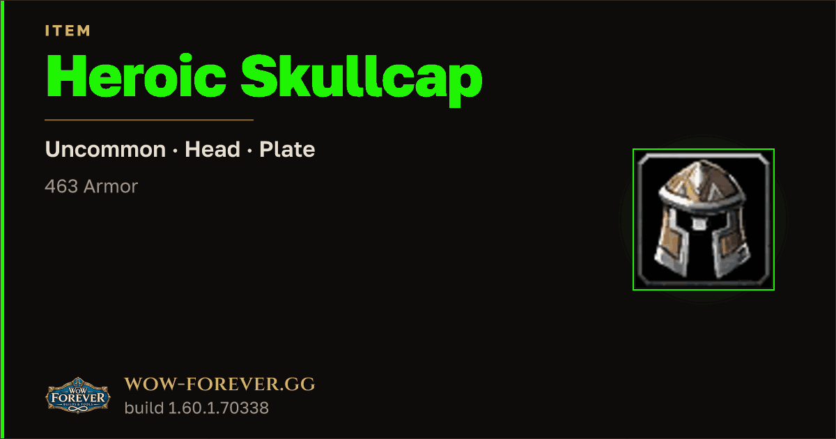 The preview card for Heroic Skullcap