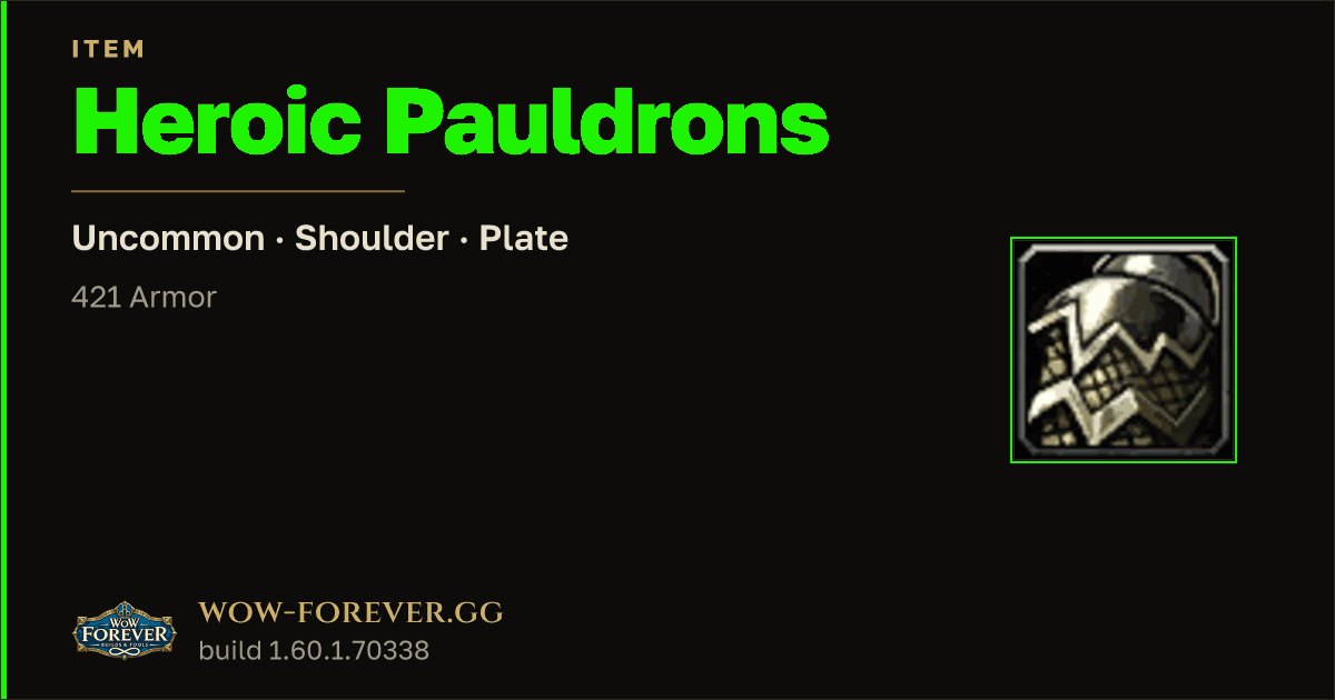 The preview card for Heroic Pauldrons