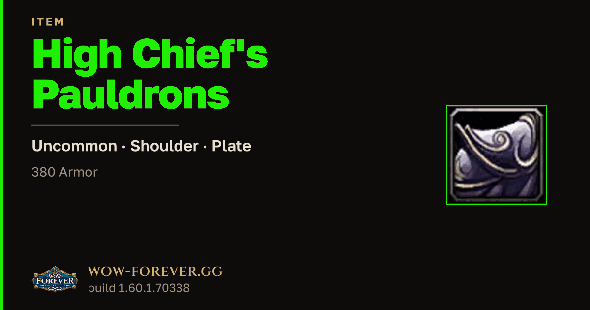 The preview card for High Chief's Pauldrons