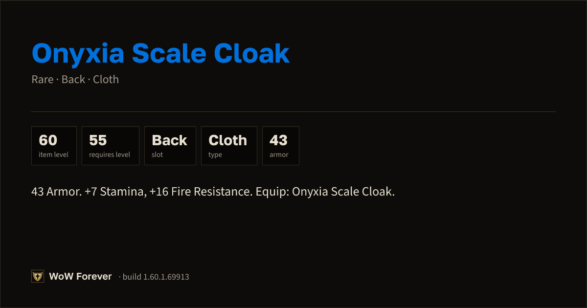 The preview card for Onyxia Scale Cloak - Rare Cloak, Item Level 60