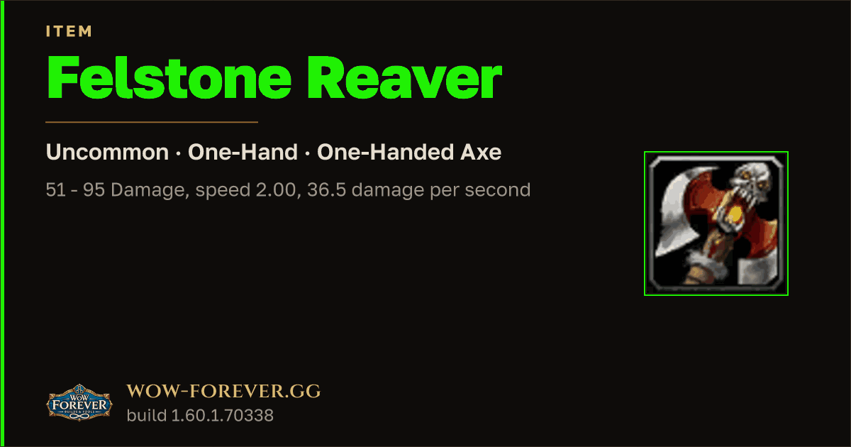 The preview card for Felstone Reaver