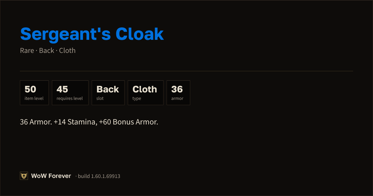 The preview card for Sergeant's Cloak - Rare Cloak, Item Level 50