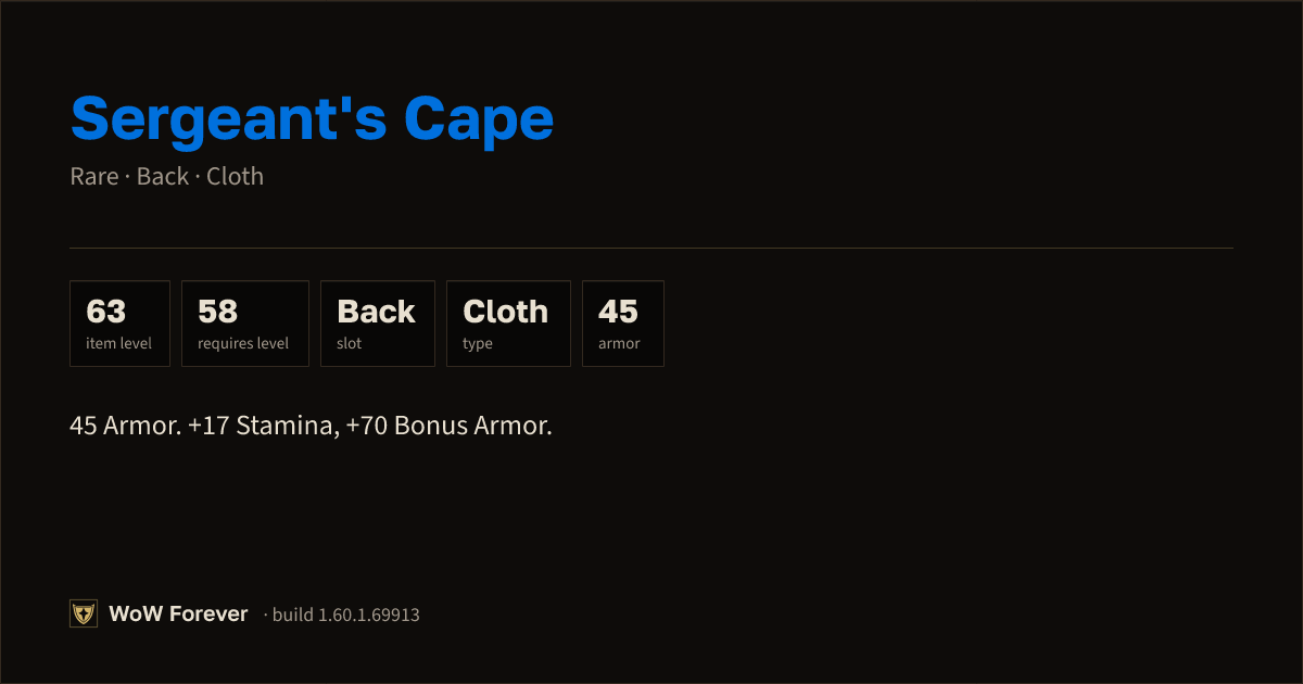 The preview card for Sergeant's Cape - Rare Cloak, Item Level 63