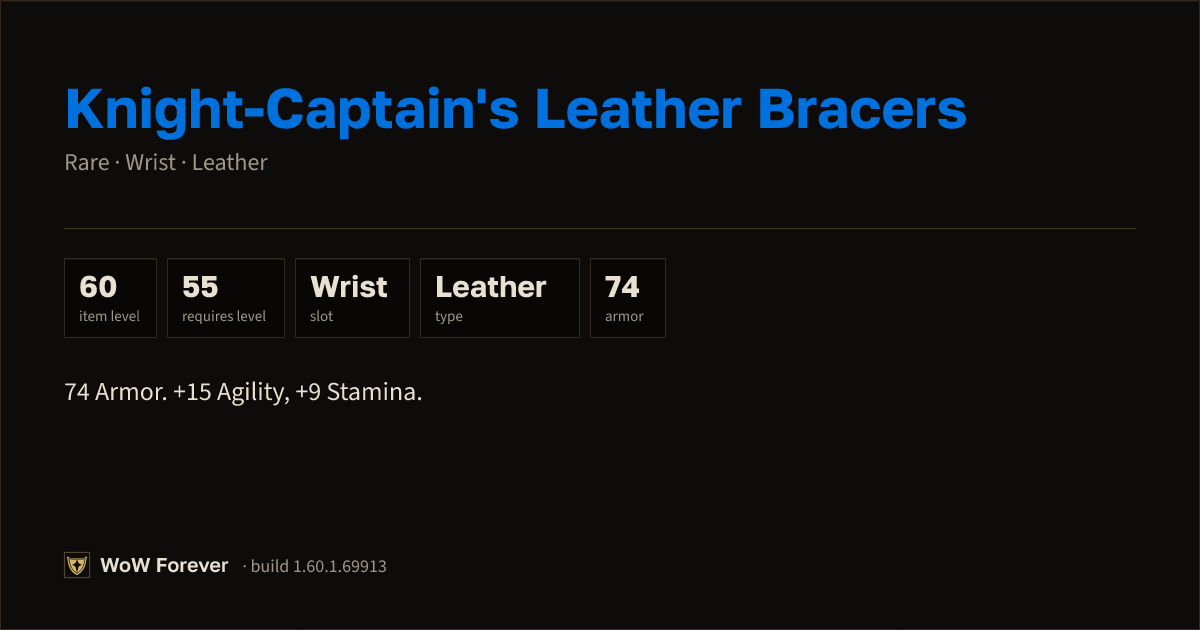 The preview card for Knight-Captain's Leather Bracers - WoW Forever Item