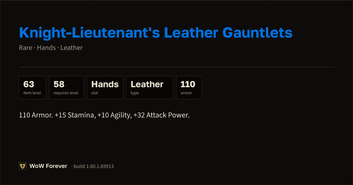 The preview card for Knight-Lieutenant's Leather Gauntlets - WoW Forever Item