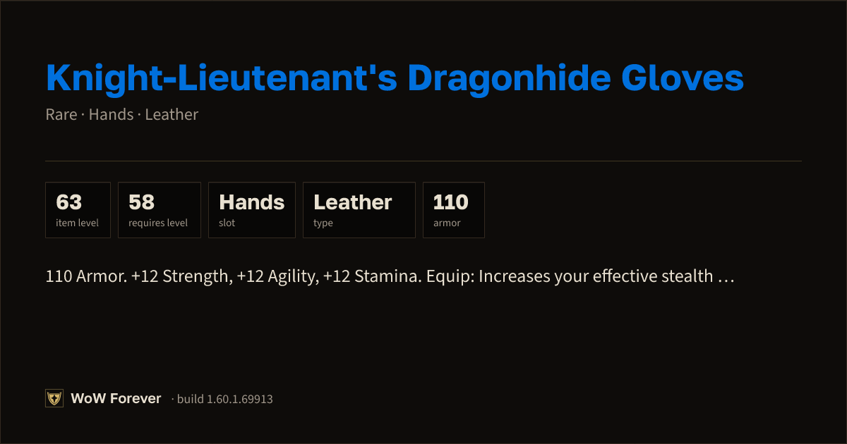 The preview card for Knight-Lieutenant's Dragonhide Gloves - WoW Forever Item