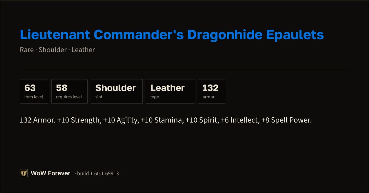 The preview card for Lieutenant Commander's Dragonhide Epaulets - WoW Forever Item