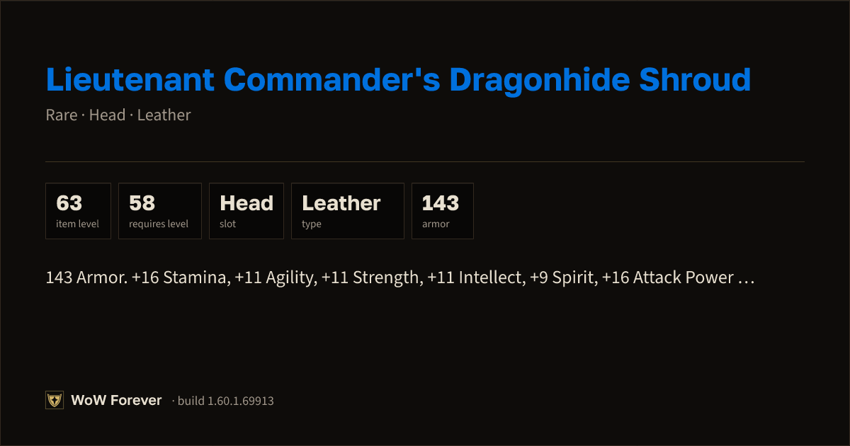 The preview card for Lieutenant Commander's Dragonhide Shroud - WoW Forever Item