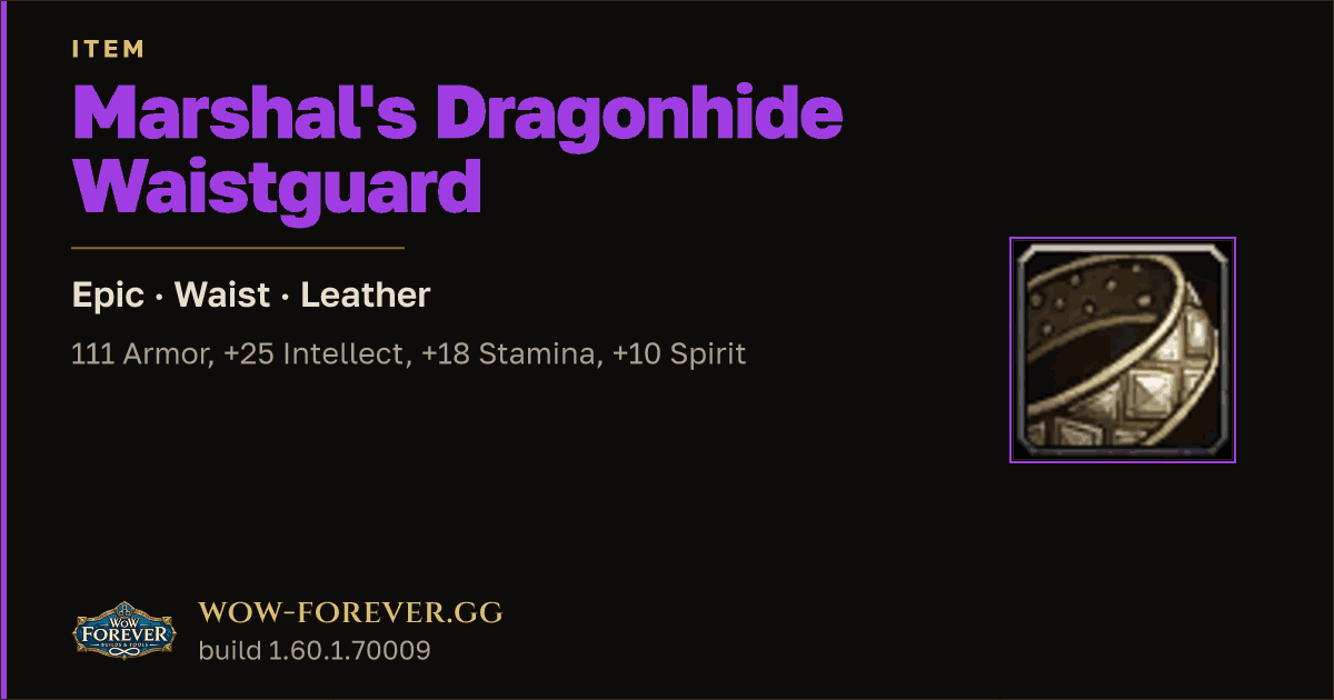 The preview card for Marshal's Dragonhide Waistguard - WoW Forever Item