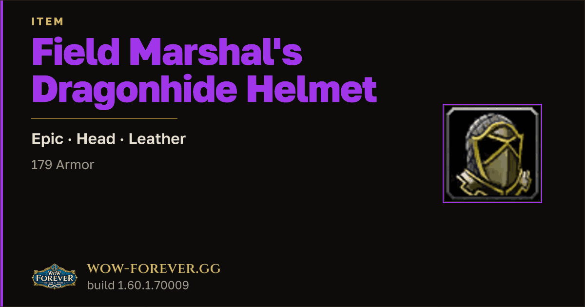 The preview card for Field Marshal's Dragonhide Helmet - WoW Forever Item