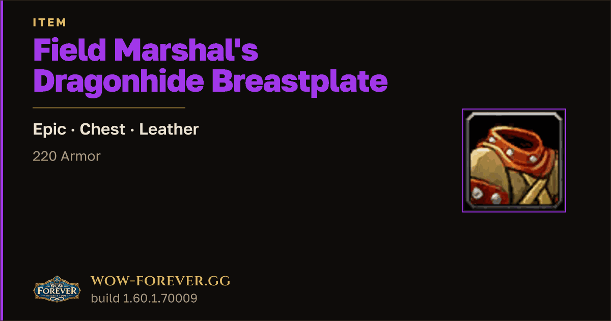The preview card for Field Marshal's Dragonhide Breastplate - WoW Forever Item