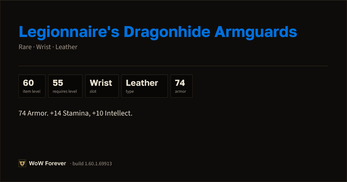 The preview card for Legionnaire's Dragonhide Armguards - WoW Forever Item