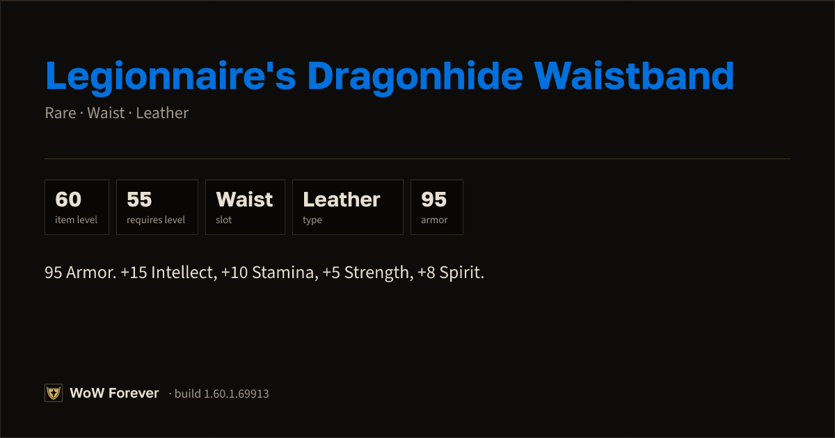 The preview card for Legionnaire's Dragonhide Waistband - WoW Forever Item