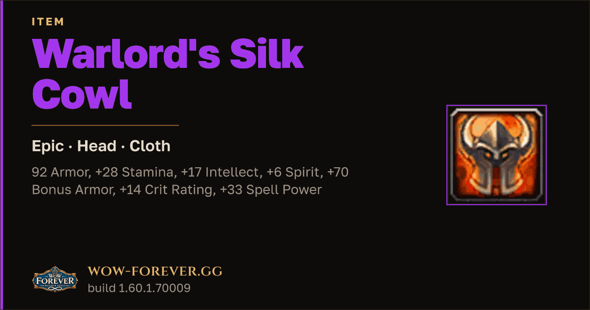 The preview card for Warlord's Silk Cowl - Epic Cloth Head