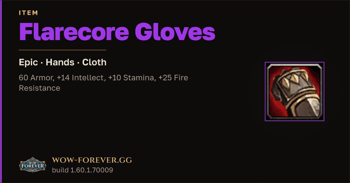 The preview card for Flarecore Gloves - Epic Cloth Hands, Item Level 62