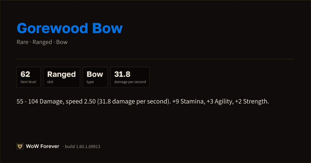 The preview card for Gorewood Bow - Rare Bow, Item Level 62