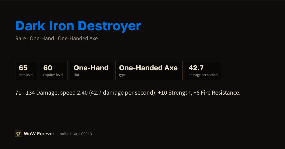 The preview card for Dark Iron Destroyer - Rare One-Hand Axe