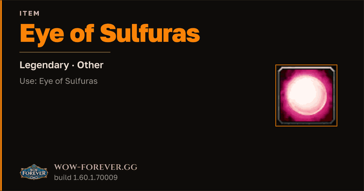 The preview card for Eye of Sulfuras - Legendary Trade Good