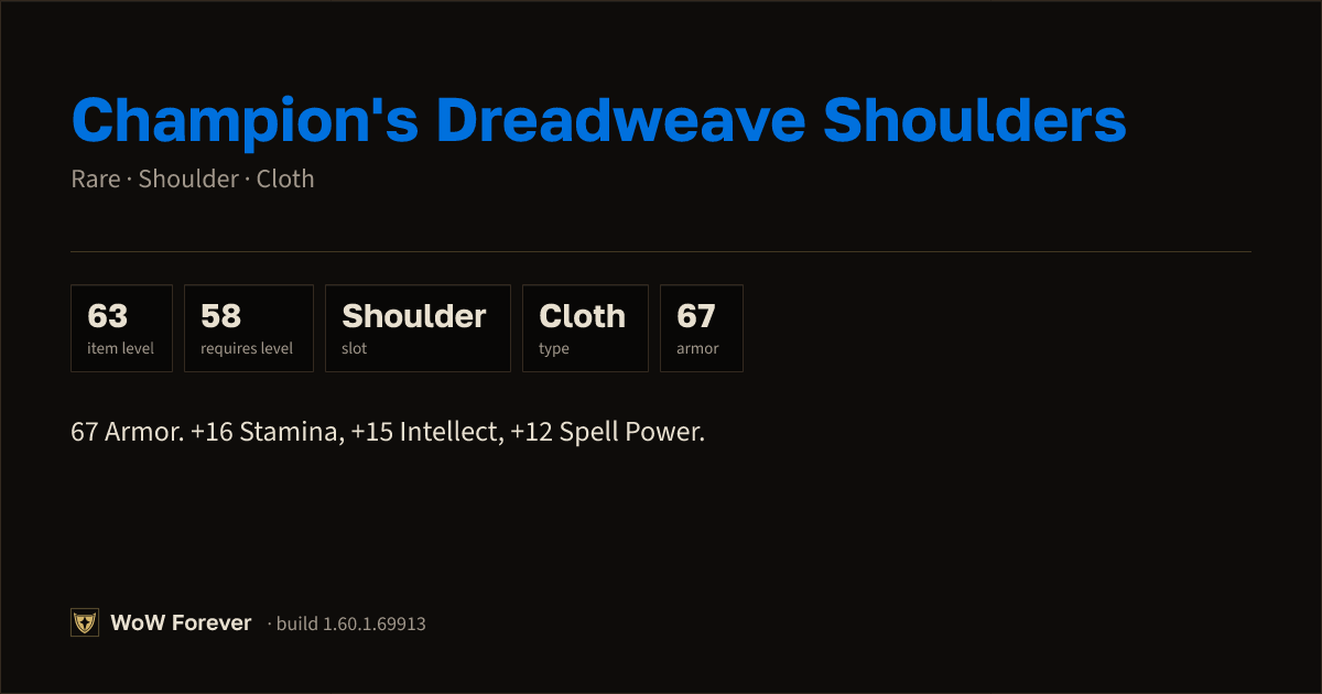The preview card for Champion's Dreadweave Shoulders - WoW Forever Item