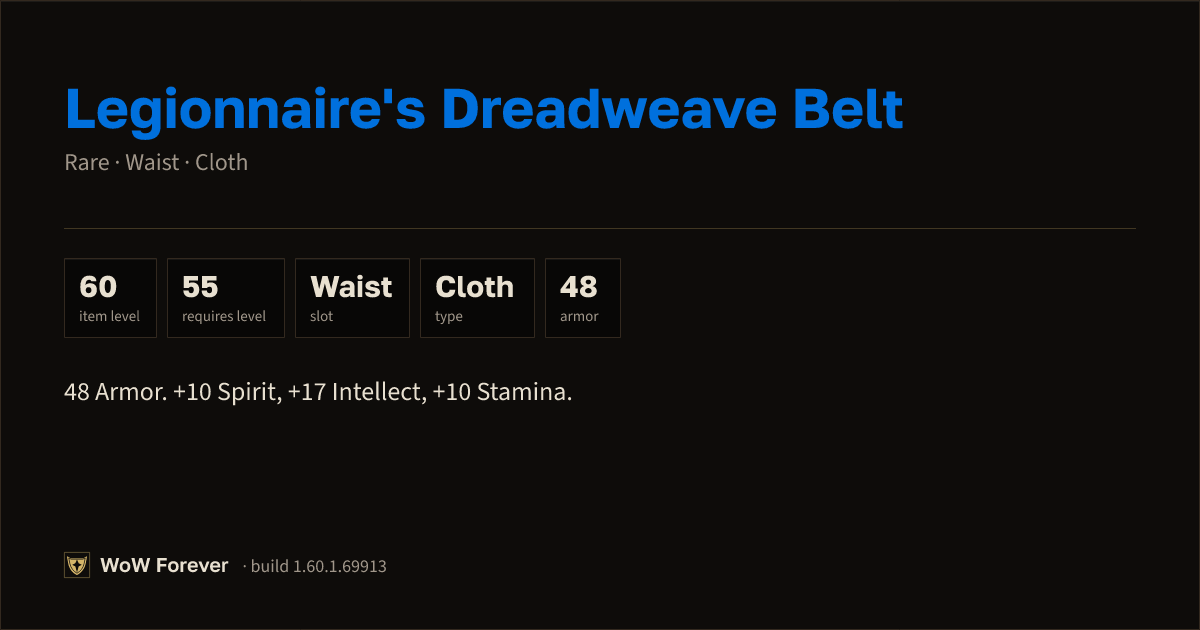 The preview card for Legionnaire's Dreadweave Belt - Rare Cloth Waist