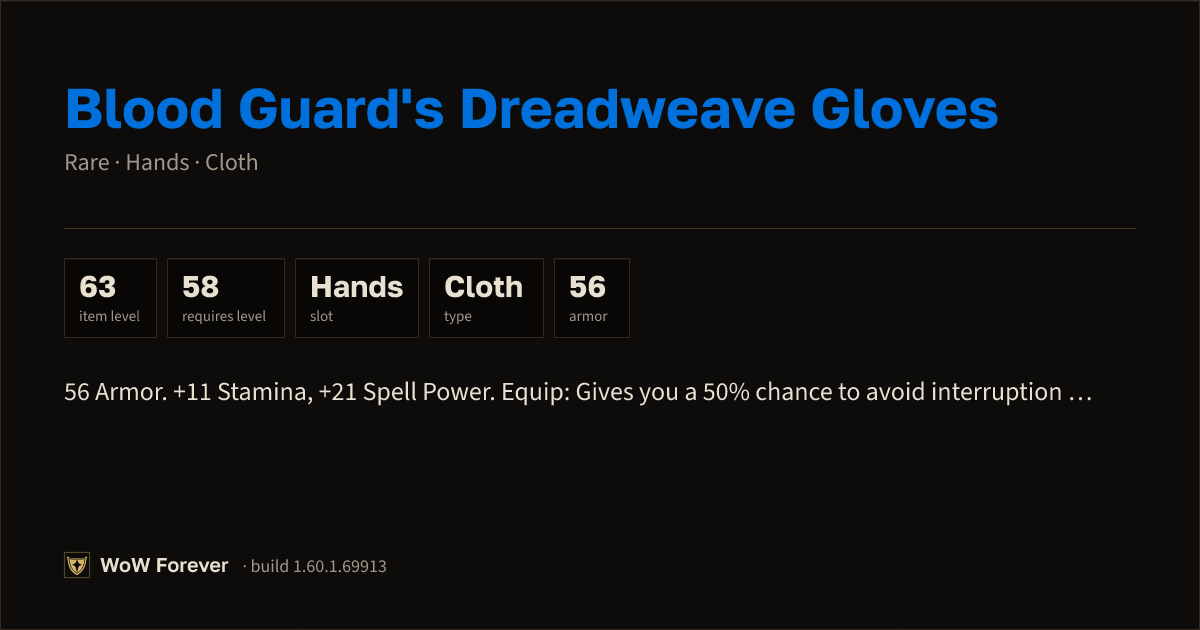 The preview card for Blood Guard's Dreadweave Gloves - Rare Cloth Hands