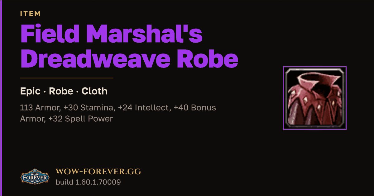 The preview card for Field Marshal's Dreadweave Robe - Epic Cloth Robe